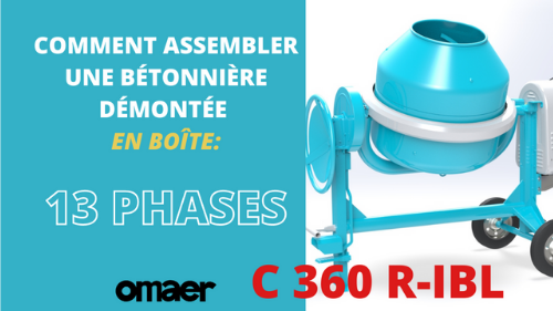 VIDEO Montage Betonniere Omaer en boite: C 360 IBL