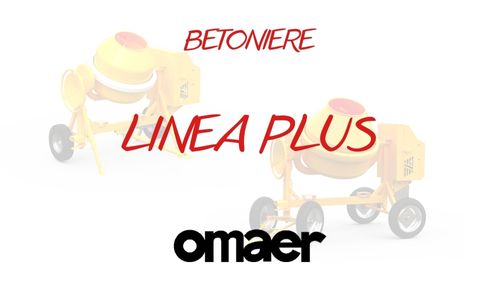 Betoniere Omaer Linea Plus & mercato estero