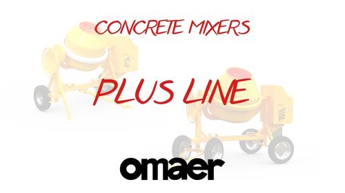 Omaer Plus Line concrete mixers