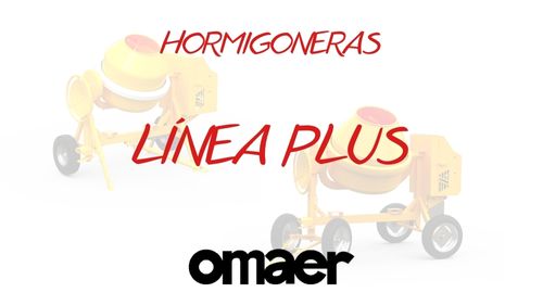 Hormigoneras Omaer Linea Plus